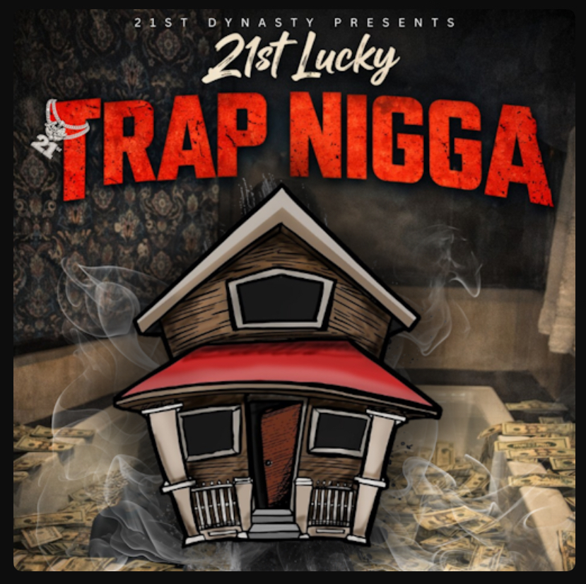 21st Lucky — Trap N*gga single cover artwork